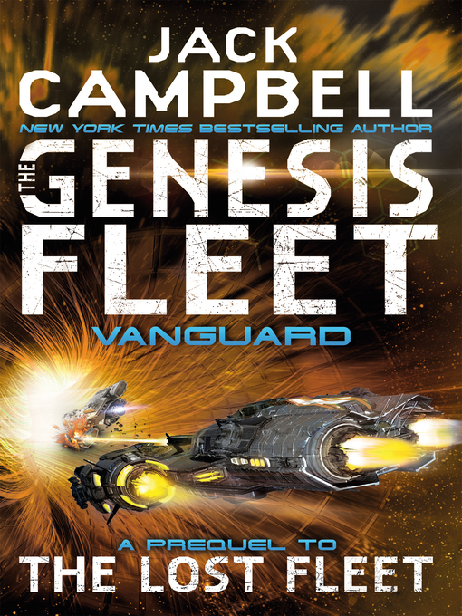 Title details for The Genesis Fleet--Vanguard by Jack Campbell - Available